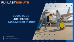 Read more about the article Booking Air France Last-Minute Flight