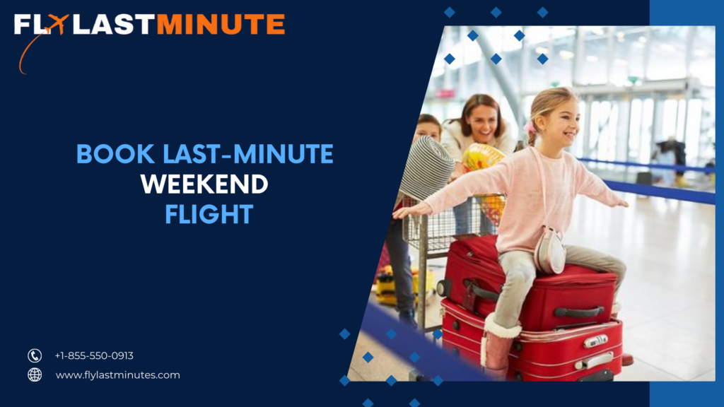 Read more about the article Where to Book Last-Minute Weekend Flights?