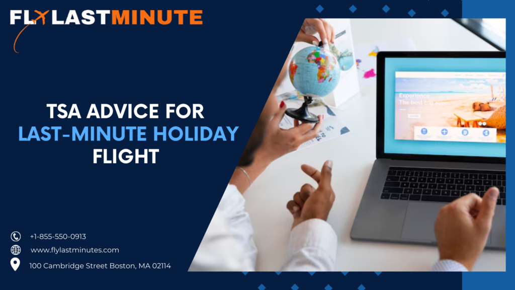 Read more about the article TSA Advice for Last-Minute Holiday Travel