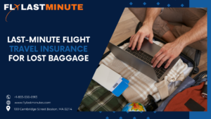 Read more about the article Travel Insurance for Lost Baggage on Last-Minute Flights